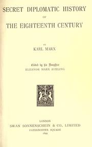 Secret diplomatic history of the eighteenth century by Karl Marx