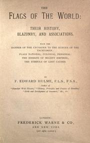 Cover of: The flags of the world by F. Edward Hulme
