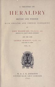 Cover of: A treatise on heraldry British and foreign by Woodward, John