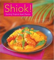 Cover of: Shoik!: exciting tropical Asian flavors