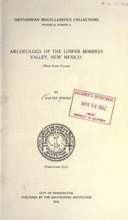 Cover of: Archaeology of the lower Mimbres vallwy, New Mexico (with eight plates) by J. Walter Fewkes ...