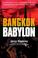 Cover of: Bangkok Babylon
