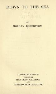 Cover of: Down to the sea by Robertson, Morgan