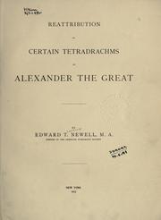 Cover of: Reattribution of certain tetradrachms of Alexander the Great.