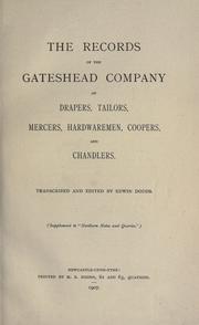Cover of: The records of the Gateshead company of drapers, tailors, mercers , hardwaremen, coopers and chandlers