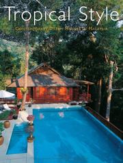 Cover of: Tropical Style: Contemporary Dream Houses in Malaysia