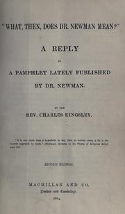 Cover of: What, then, does Dr. Newman mean? by Charles Kingsley