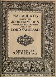 Cover of: Essay on John Hampden.  With Bulwer Lytton's Essay on Lord Falkland.  Edited by R.T. Rees. by Thomas Babington Macaulay