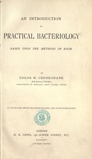 Cover of: An introduction to practical bacteriology: based upon the methods of Koch