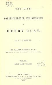 Cover of: life, correspondence, and speeches of Henry Clay.
