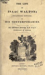 Cover of: The life of Isaac Walton, including notices of his contemporaries.