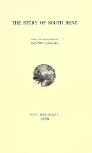 Cover of: The story of South Bend by Edythe J. Brown