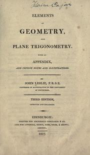 Cover of: Elements of geometry and plane trigonometry.: With an appendix, and copious notes and illustrations.