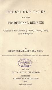 Cover of: Household tales with other traditional remains: collection in the Counties of York, Lincoln, Derby, and Nottingham