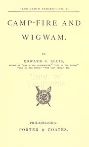 Cover of: Camp-fire and wigwam by Edward Sylvester Ellis
