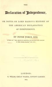 Cover of: The Declaration of independence: or, Notes on Lord Mahon's History of the American Declaration of independence.