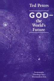 Cover of: God--the world's future: systematic theology for a postmodern era