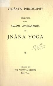Cover of: Vedânta philosophy: lectures on Jnâna Yoga.