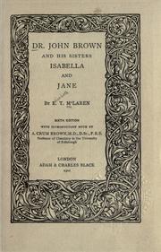 Cover of: Dr. John Brown and his sisters Isabella and Jane. by Elizabeth T. Maclaren