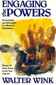 Cover of: Engaging the powers: discernment and resistance in a world of domination