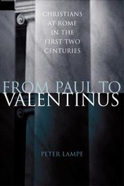 Cover of: From Paul to Valentinus: Christians at Rome in the first two centuries