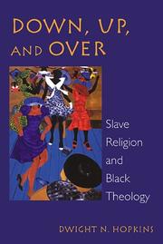 Down, up, and over : slave religion and black theology