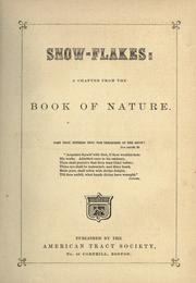 Cover of: Snow-flakes: A chapter from the Book of nature.