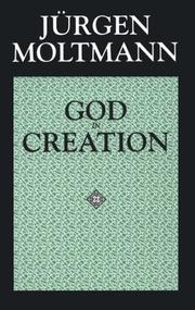 Cover of: God in creation: a new theology of creation and the spirit of God