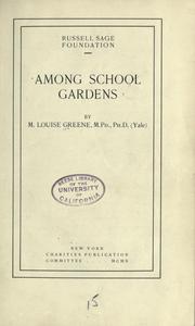 Cover of: Among school gardens by M. Louise Greene
