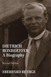 Dietrich Bonhoeffer by Eberhard Bethge