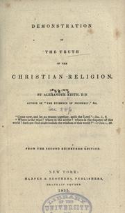 Cover of: Demonstration of the truth of the Christian religion by Keith, Alexander