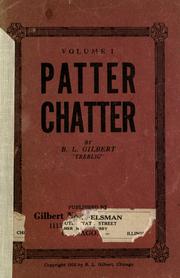 Cover of: Patter chatter by B. L. Gilbert