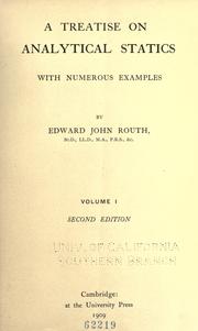 Cover of: A treatise on analytical statics, with numerous examples by Routh, Edward John