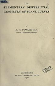 Cover of: The elementary differential geometry of plane curves. by R. H. Fowler