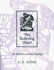 Cover of: The believing heart: an invitation to story theology
