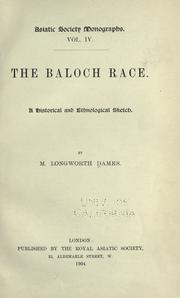 Cover of: The Baloch race.: A historical and ethnological sketch.