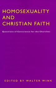 Cover of: Homosexuality and Christian Faith: Questions of Conscience for the Churches