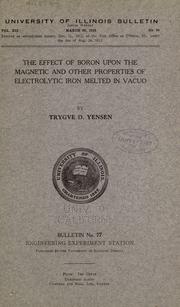 Cover of: The effect of boron upon the magnetic and other properties of electrolytic iron melted in vacuo