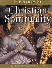 Cover of: The story of Christian spirituality by general editor, Gordon Mursell.