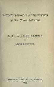 Cover of: Autobiographical recollections of Sir John Bowring.