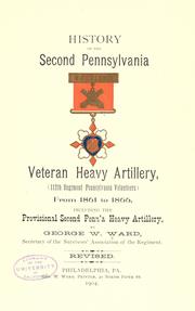Cover of: History of the Second Pennsylvania veteran heavy artillery