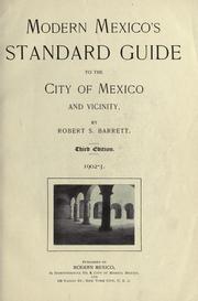 Cover of: Modern Mexico's standard guide to the city of Mexico and vicinity by Barrett, Robert South