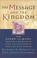 Cover of: The Message and the Kingdom