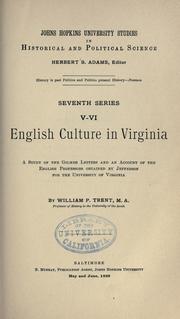 Cover of: English culture in Virginia: a study of the Gilmer letters and an account of the English professors obtained by Jefferson for the University of Virginia