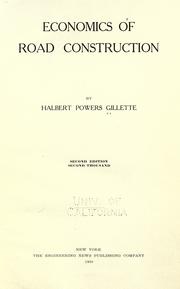 Cover of: Economics of road construction by Halbert Powers Gillette