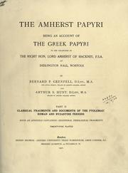 Cover of: The Amherst papyri: being an account of the Greek papyri in the collection of Lord Amherst of Hackney