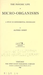 Cover of: The Psychic Life of Micro-Organisms by Alfred Binet