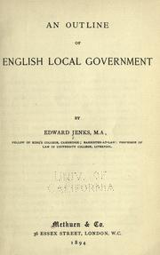 Cover of: An outline of English local government by Edward Jenks