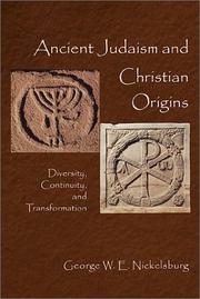 Cover of: Ancient Judaism and Christian origins: diversity, continuity, and transformation