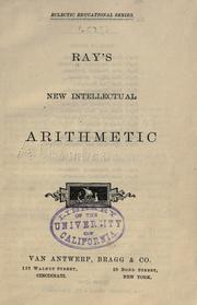 Cover of: Ray's New intellectual arithmetic